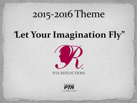 “ Let Your Imagination Fly”.  Plan to attend FCC training on August 26 th at 10am at BOE  Establish a deadline for entries. (Your schools 1 st and 2.