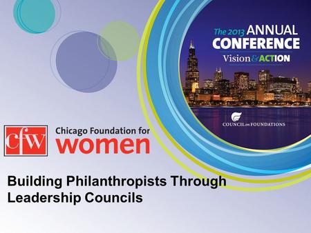 Building Philanthropists Through Leadership Councils.