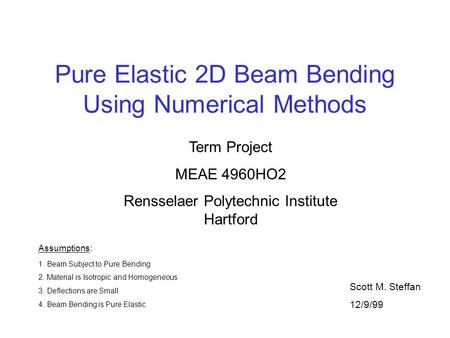 Pure Elastic 2D Beam Bending Using Numerical Methods