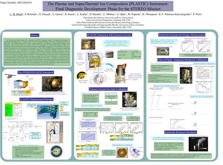 The Plasma and SupraThermal Ion Composition (PLASTIC) Instrument: Final Diagnostic Development Phase for the STEREO Mission L. M. Blush 1, P. Bochsler.