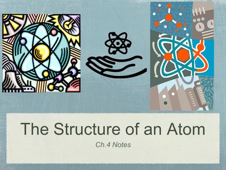 The Structure of an Atom