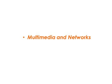 Multimedia and Networks. Protocols (rules) Rules governing the exchange of data over networks Conceptually organized into stacked layers – Application-oriented.