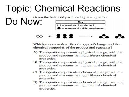 Topic: Chemical Reactions