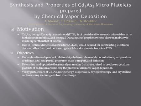  Motivation  Cd 3 As 2, being a Dirac-type semimetal (DTS), is of considerable research interest due to its high electron mobility, and being a 3D analogue.