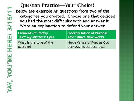 Below are example AP questions from two of the categories you created. Choose one that decided you had the most difficulty with and answer it. Write an.