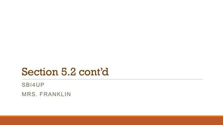 Section 5.2 cont’d SBI4UP MRS. FRANKLIN. Errors in DNA Replication When the DNA is being replicated there are many proteins involved in the process. Due.