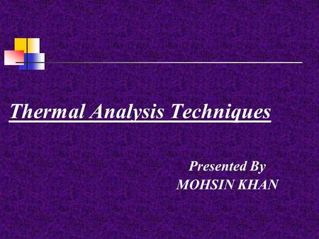 Thermal Analysis Techniques