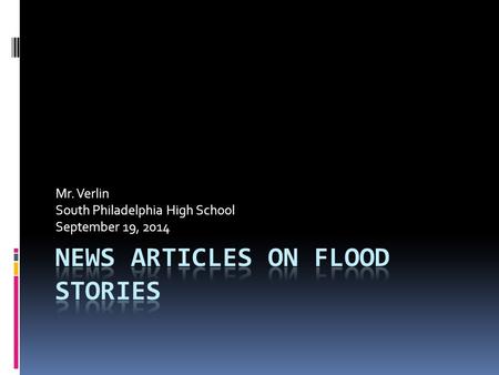 Mr. Verlin South Philadelphia High School September 19, 2014.