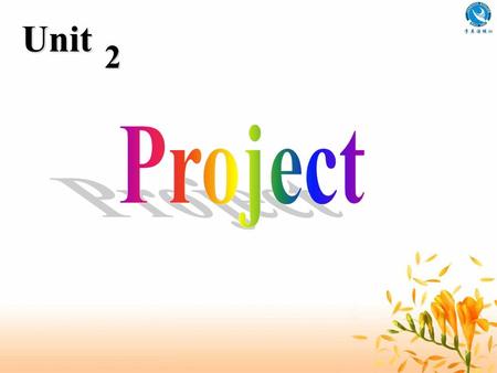 Unit 2. A quiz 1)What are the three longest freshwater( 淡水的 ) rivers in the world? 1. The River Nile in Africa 2. The Amazon River in South America 3.