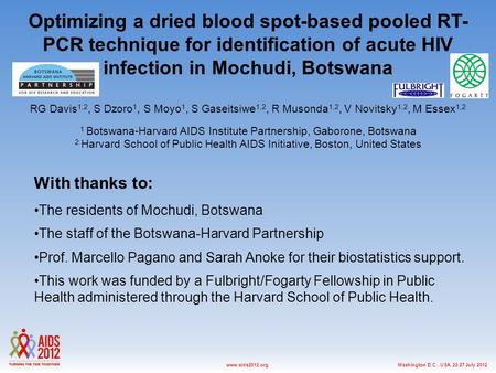 Washington D.C., USA, 22-27 July 2012www.aids2012.org Optimizing a dried blood spot-based pooled RT- PCR technique for identification of acute HIV infection.