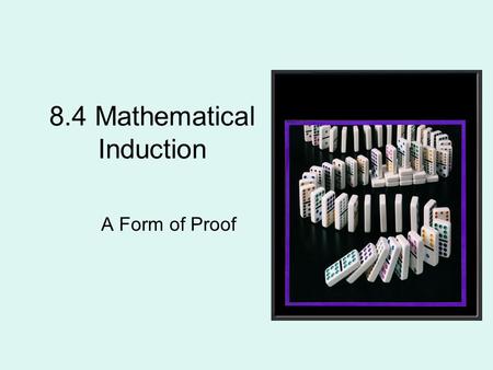 8.4 Mathematical Induction