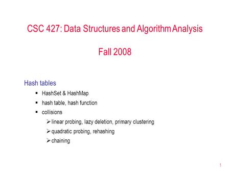 CSC 427: Data Structures and Algorithm Analysis