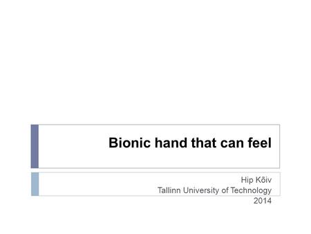 Bionic hand that can feel