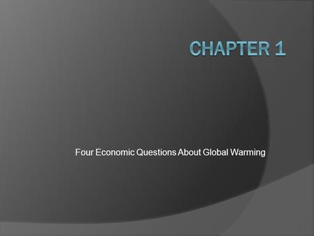 Four Economic Questions About Global Warming