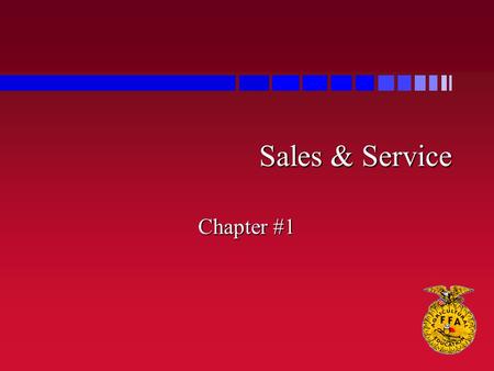 Sales & Service Chapter #1. What is Selling? l selling is the transaction that occurs when someone exchanges services or goods for a valuable medium such.