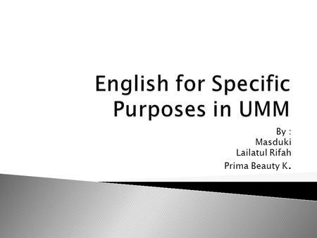 English for Specific Purposes in UMM