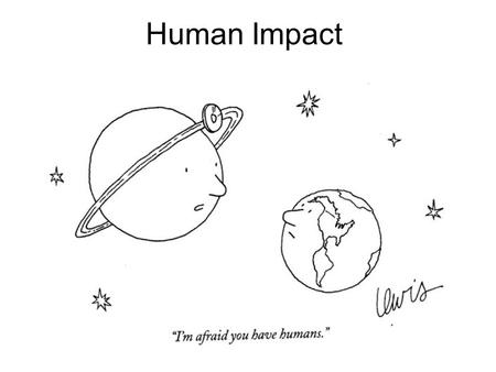 Human Impact.