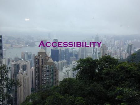 Accessibility David Levinson Why Cities Form? Why does the Twin Cities exist? Why are the Twin Cities larger than Duluth or Fargo? Why is Chicago more.