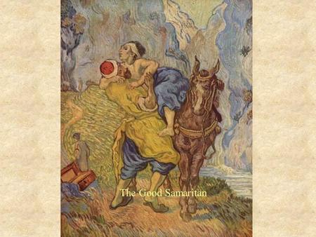 The Good Samaritan. THE PARABLES 1.There are 33 parables found in the Synoptic Gospels. 2. They are stories told by Jesus 3. They have surprise endings.