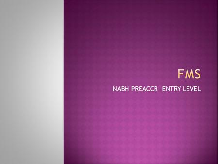 NABH PREACCR ENTRY LEVEL.  TO HAVE A POLICY AND PLAN FOR ALL ASPECTS OF SAFETY IN HOSPITAL FOR ALL PATIENTS,ATENDENTS,VISITORS AND STAFF  ALL STAFF.