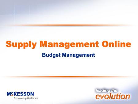 Supply Management Online Budget Management. Supply Management Online Main Menu Supply Management Online offers an easy to use menu. All the menu options.