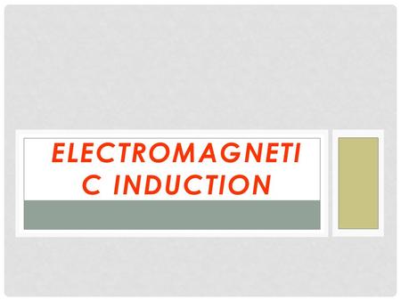 Electromagnetic Induction