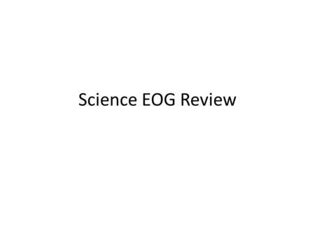 Science EOG Review. 1). Four solid balls, each with a different mass, are moving at the same speed. Which ball would require the most force to stop its.