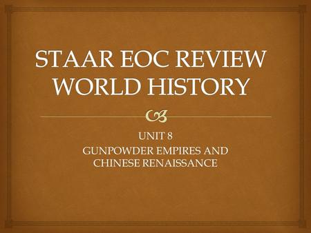 STAAR EOC REVIEW WORLD HISTORY