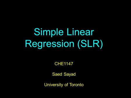 Simple Linear Regression (SLR)