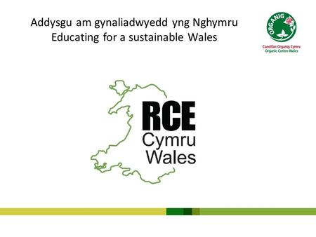 Addysgu am gynaliadwyedd yng Nghymru Educating for a sustainable Wales.