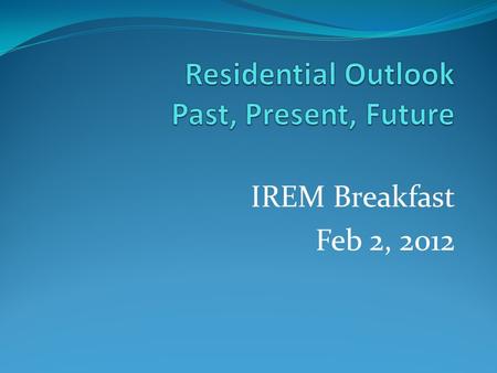 IREM Breakfast Feb 2, 2012. PPMLS Disclosure Based on information from the Pikes Peak REALTORÂ® Services Corp. (RSC), for the period January 2005 through.