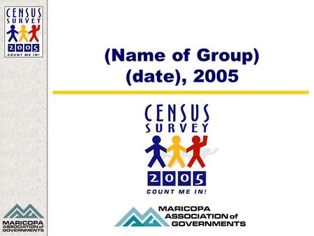 (Name of Group) (date), 2005. MAG Membership Countdown… xx days Count me in!