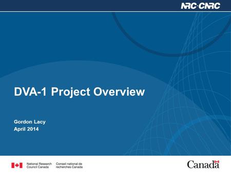 DVA-1 Project Overview Gordon Lacy April 2014.