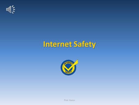 Internet Safety Piotr Hasior Introduction Internet Safety Internet safety, or online safety, is the knowledge of maximizing the user's personal safety.