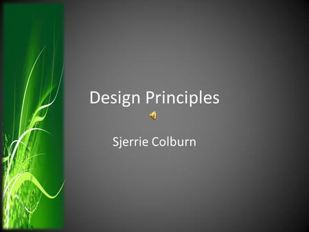 Design Principles Sjerrie Colburn. Five Design Principles Contrast Proximity Repetition Unity Balance.