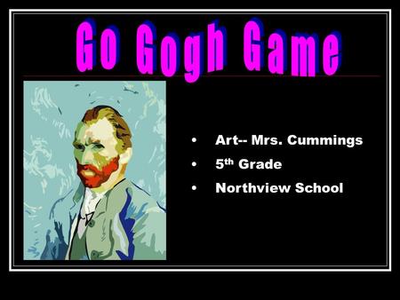 Art-- Mrs. Cummings 5 th Grade Northview School. Read the question and review the four possible answers. Figure out which answer is correct. Click on.