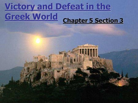 Victory and Defeat in the Greek World