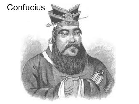 Confucius. Biographical Info. Confucius was born in 550 BC near the city of Qufu. He got through his childhood in poverty by meditating a lot. He was.