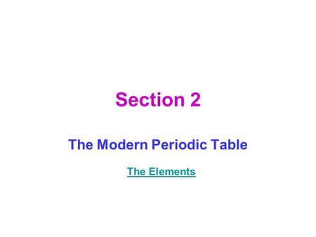 The Modern Periodic Table