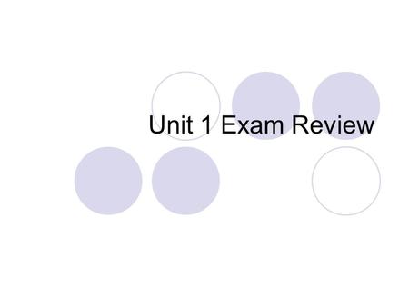 Unit 1 Exam Review. Writing and Solving Equations You sign up for a cell phone plan that charges a flat fee for calling and a rate per text message. This.