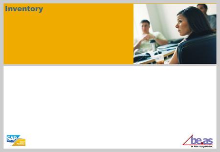 Inventory. © beas2009/Page 2 This documentation and training is provided to you by beas gmbh. The documents are neither approved nor in any way acknowledged.