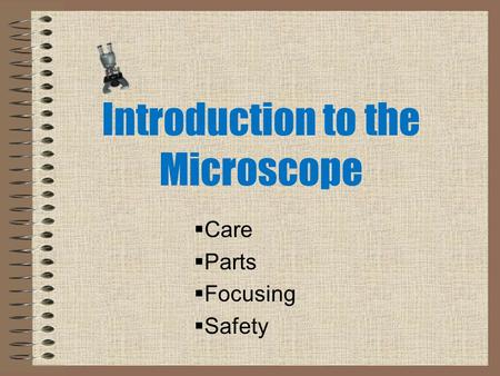 Introduction to the Microscope