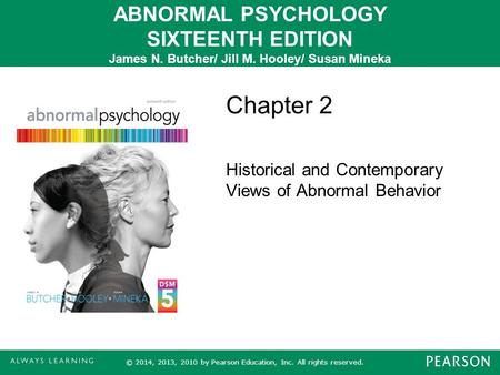 Chapter 2 Historical and Contemporary Views of Abnormal Behavior