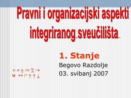      n       1. Stanje Begovo Razdolje 03. svibanj 2007.