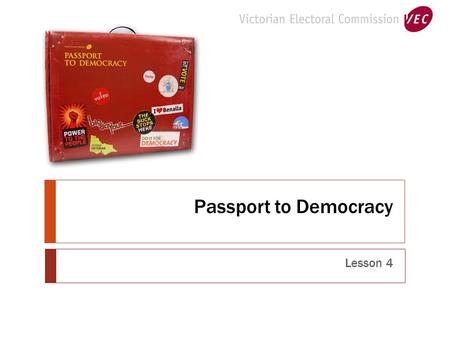 Passport to Democracy Lesson 4. So far we’ve:  Identified the three principles that underpin Democracy  Identified issues that we’re either mad, sad.