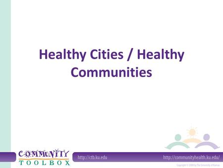 Healthy Cities / Healthy Communities