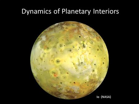 Dynamics of Planetary Interiors