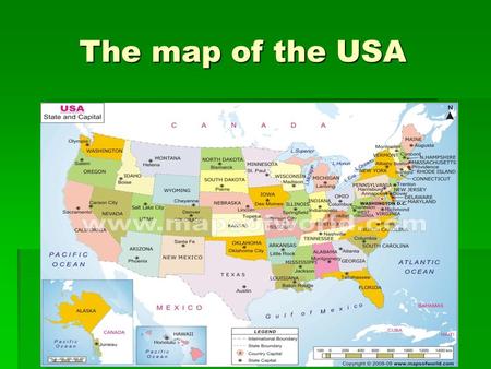 The map of the USA The map of the USA. The Capitol The Capitol.