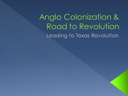  After the U.S. gained its independence, many Anglo settlers wanted to move west › Spain was worried about the number of Anglos so they offered land.