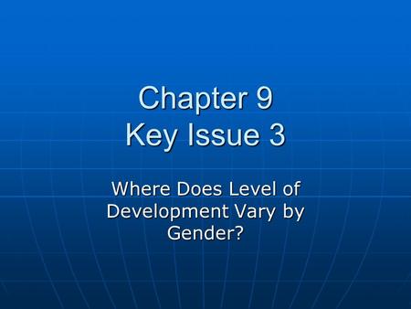 Where Does Level of Development Vary by Gender?